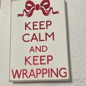 Red Glitter 'Keep Calm and Keep Wrapping' Party Sign